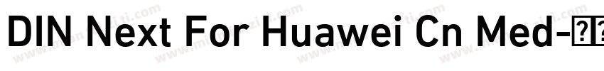 DIN Next For Huawei Cn Med字体转换